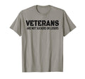 Veterans Are Not Suckers Or Losers T-Shirt - Aesthetic Graphic for Adults - T-Shirt, Sweatshirt, Hoodie