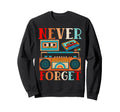 Never Forget 80S 90S Cassette Sweatshirt - Minimalist Print for Adults - T-Shirt, Sweatshirt, Hoodie