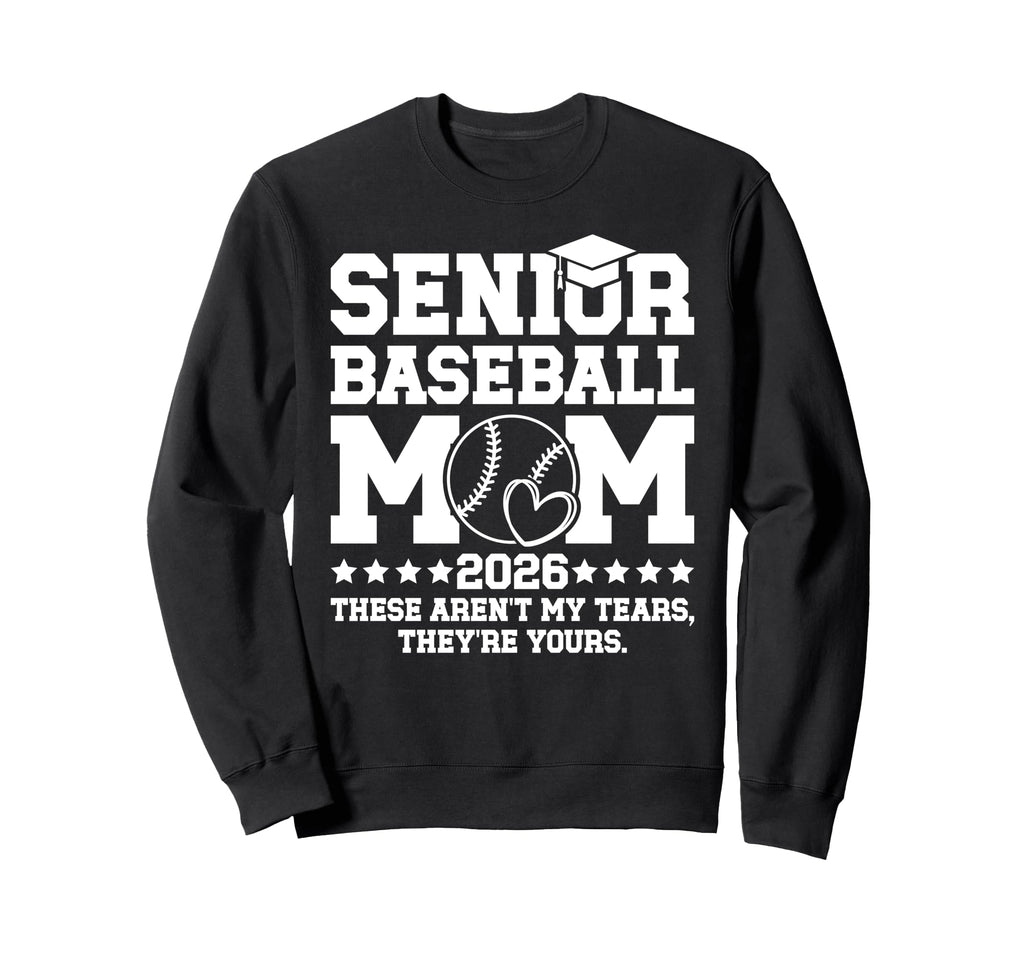 Funny Baseball Senior Mom 2026 Sweatshirt - Streetwear Style Unisex - T-Shirt, Sweatshirt, Hoodie