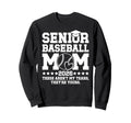 Funny Baseball Senior Mom 2026 Sweatshirt - Streetwear Style Unisex - T-Shirt, Sweatshirt, Hoodie