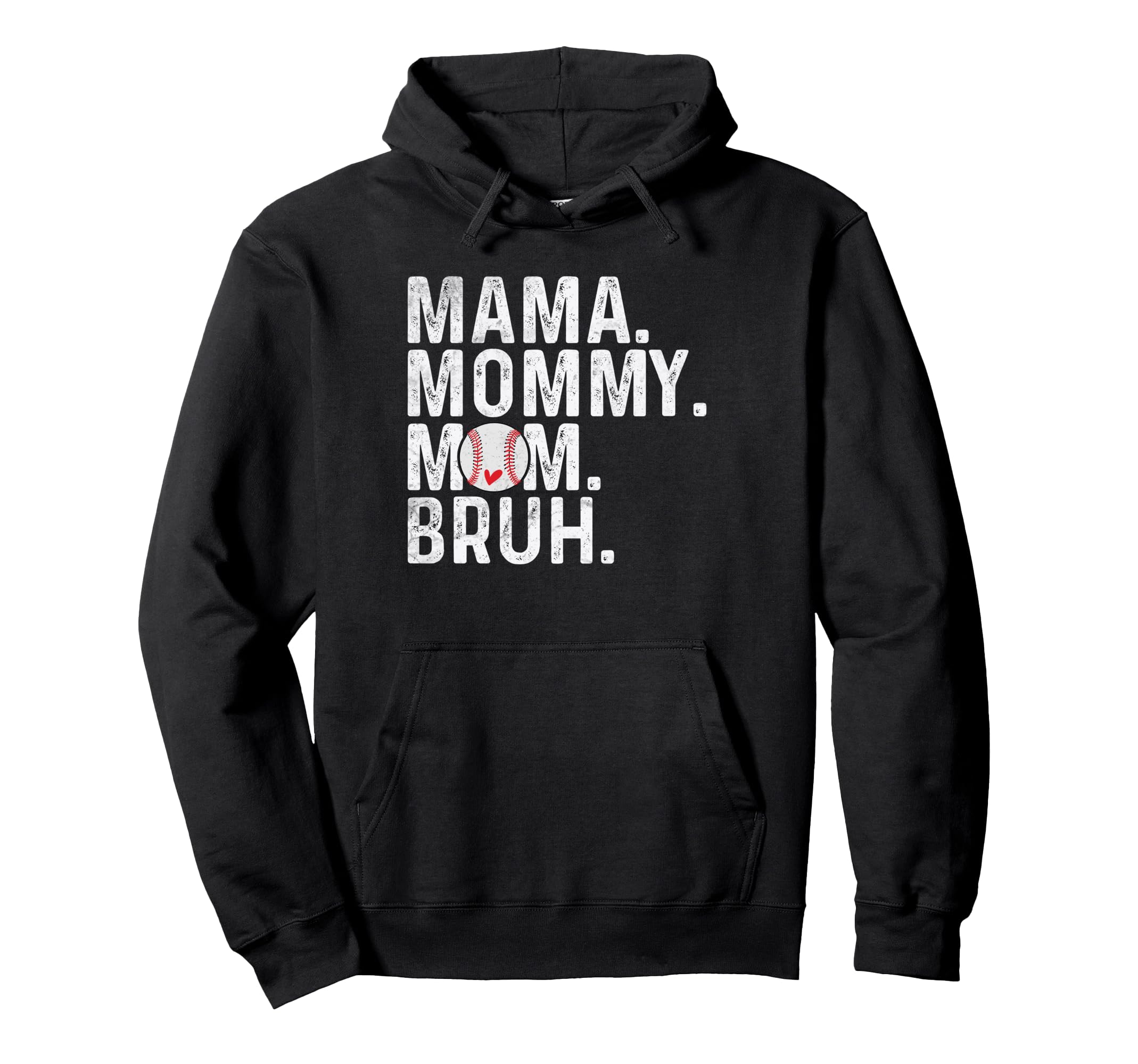 Mama Mommy Mom Bruh Baseball Mom Hoodie - Unique Graphic for Adults - T-Shirt, Sweatshirt, Hoodie