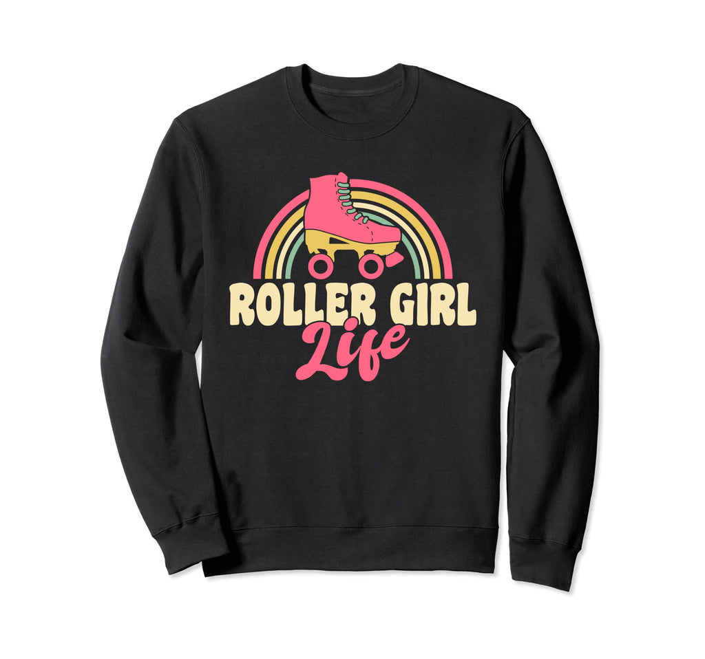Roller Life Roller Derby Sweatshirt - Casual Everyday Wear Unisex - T-Shirt, Sweatshirt, Hoodie