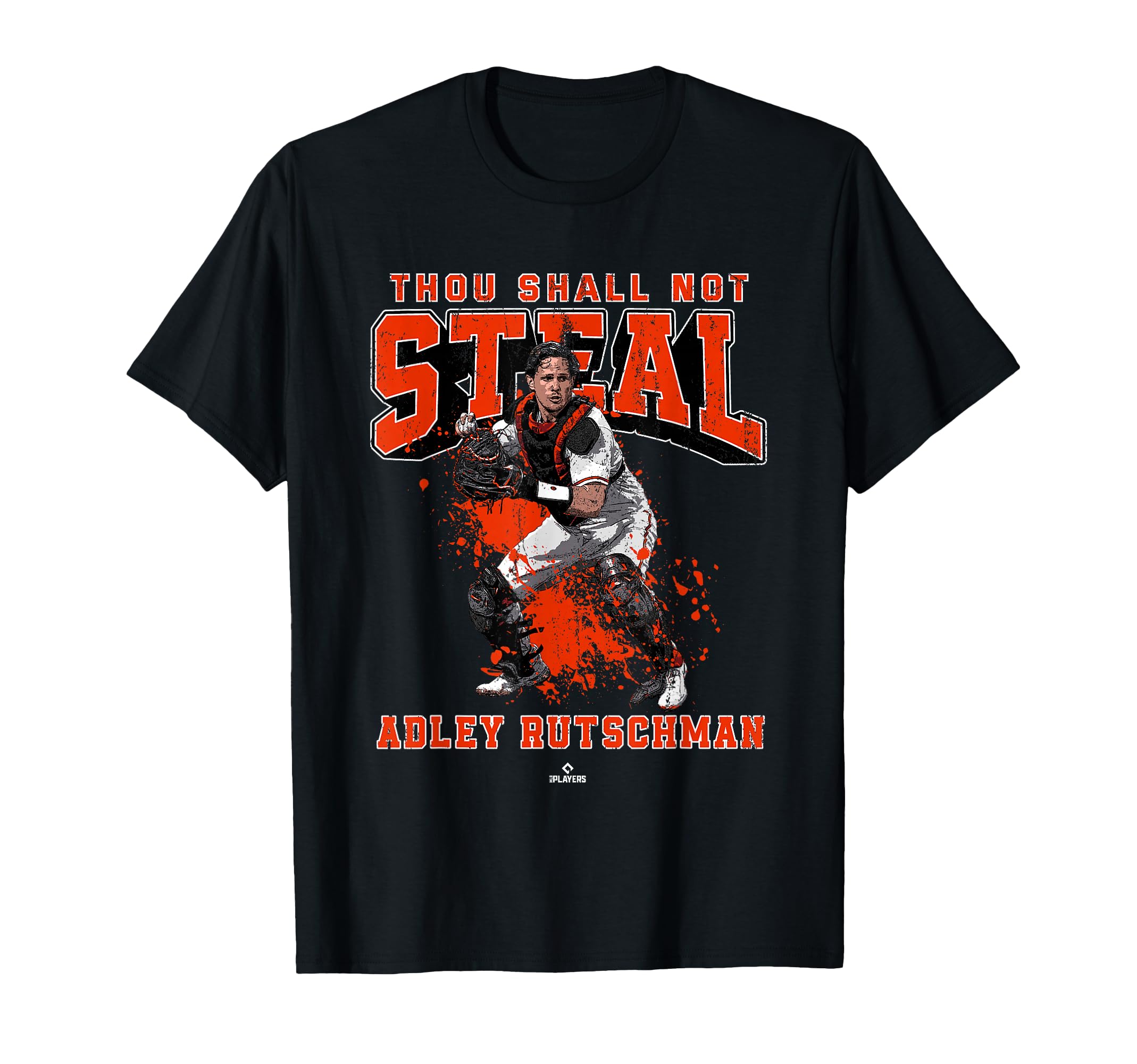 Thou Shall Not Steal Adley Rutschman T-Shirt - Graphic Print Men Women - T-Shirt, Sweatshirt, Hoodie