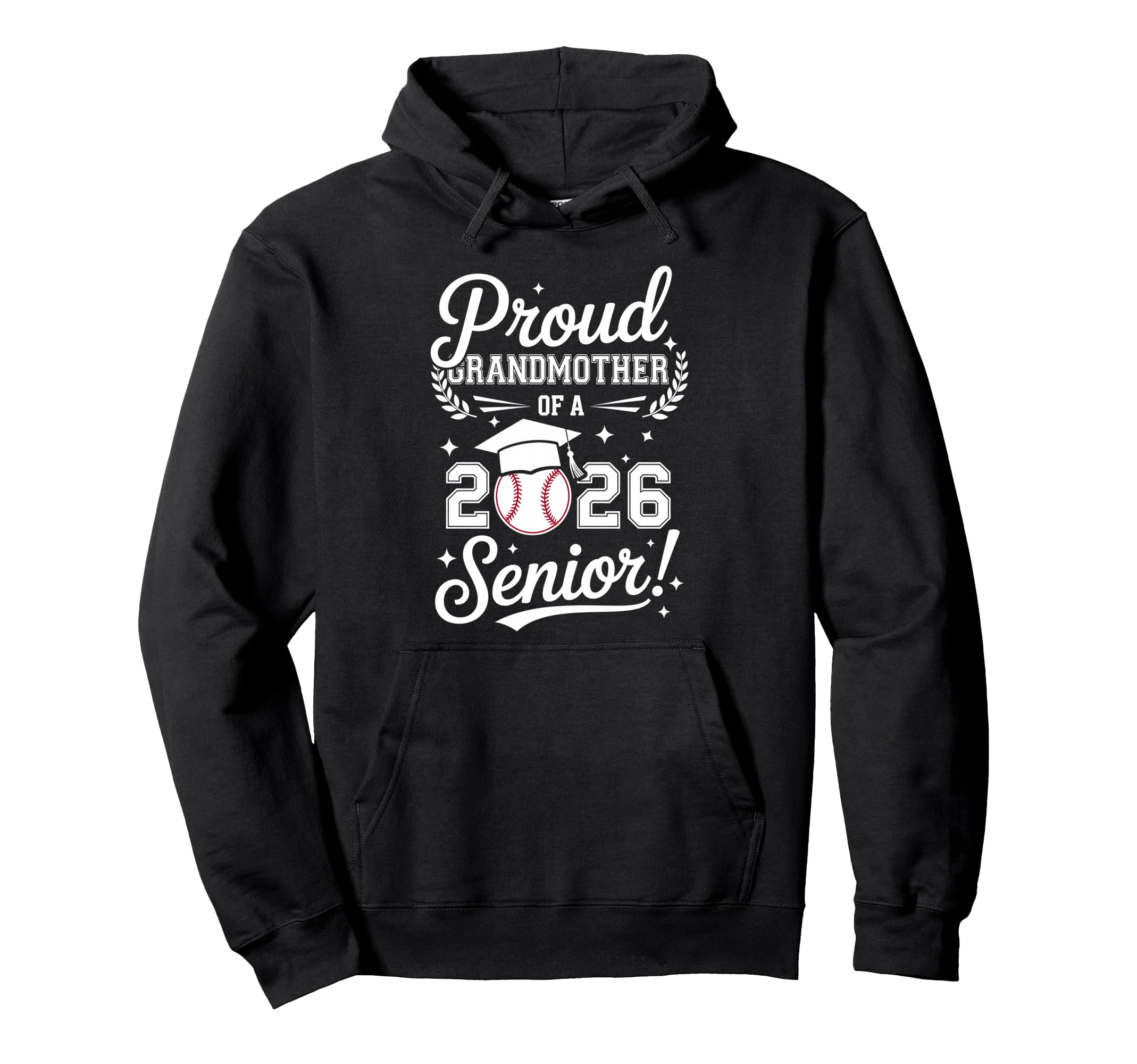 Proud Grandmother 2026 Senior Baseball Hoodie - Trendy Graphic Unisex - T-Shirt, Sweatshirt, Hoodie