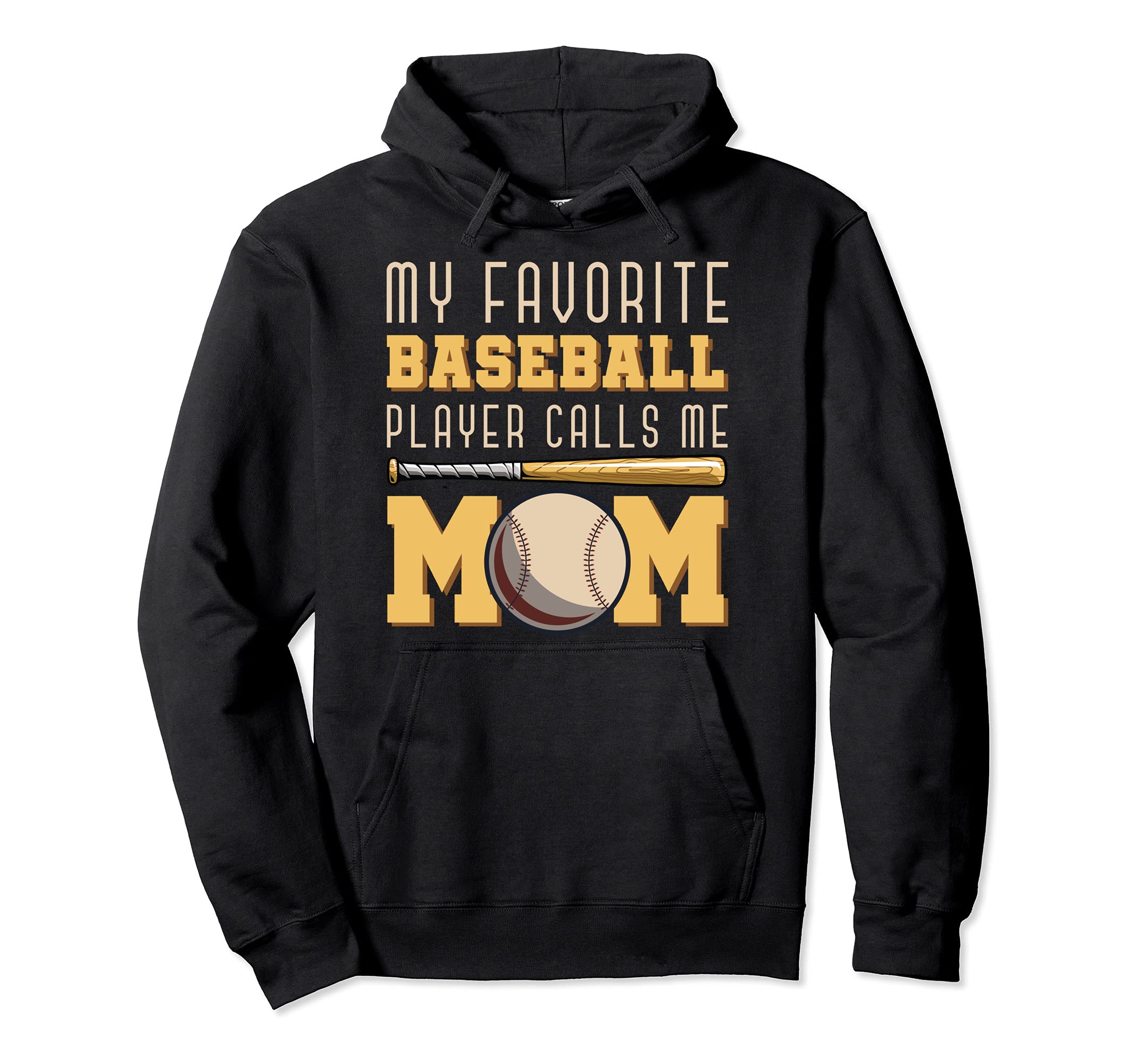 My Favorite Baseball Player Calls Me Mom Hoodie - Graphic Print Unisex - T-Shirt, Sweatshirt, Hoodie