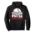 Weekends Coffee Game Day Baseball Hoodie - Casual Everyday Wear Unisex - T-Shirt, Sweatshirt, Hoodie
