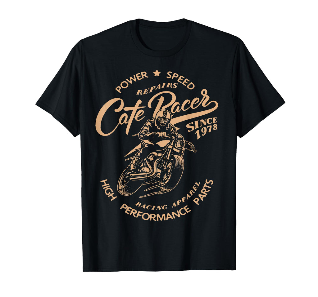 Cafe Racer Motorcycle Racing Bikers Gift T-Shirt - Novelty Apparel Unisex - T-Shirt, Sweatshirt, Hoodie
