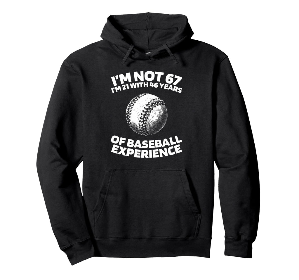 67 Years Old Baseball Player Team Hoodie - Novelty Apparel Men Women - T-Shirt, Sweatshirt, Hoodie