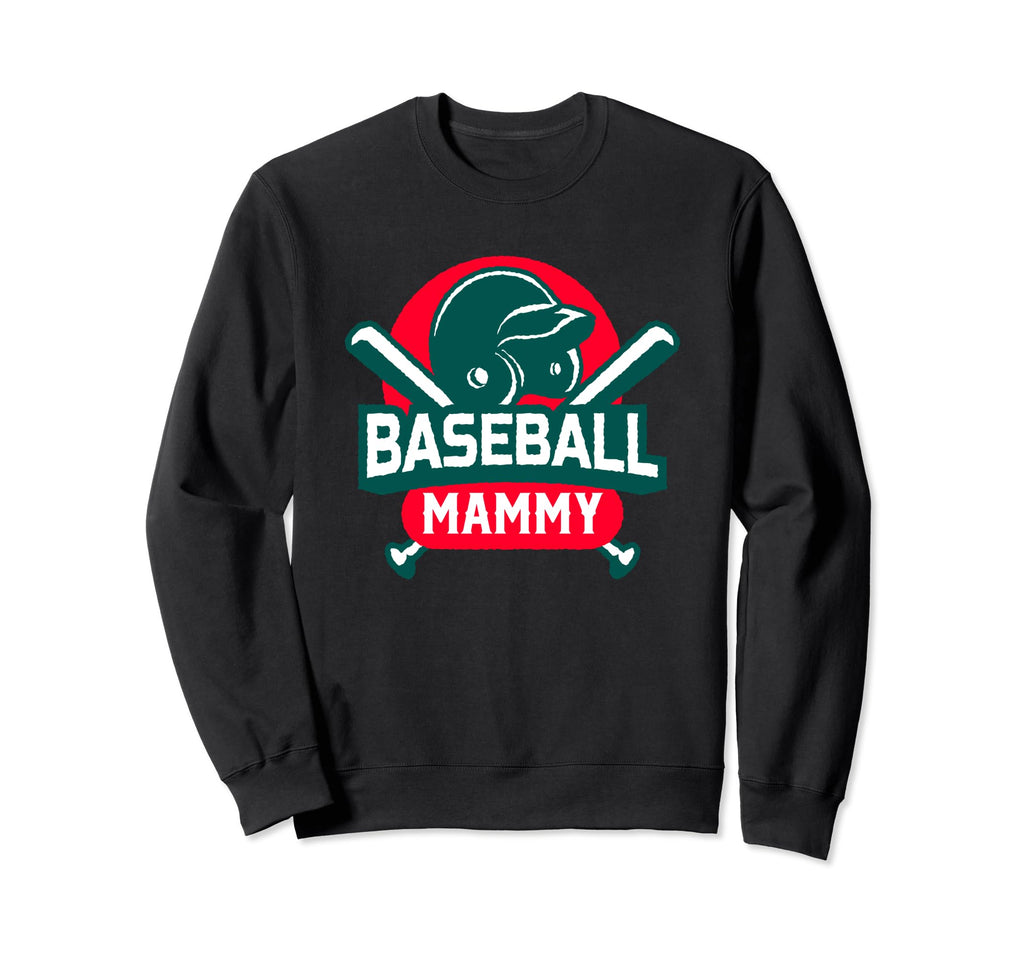 Baseball Mammy Baseball Player Mom Sweatshirt - Streetwear Style Men Women - T-Shirt, Sweatshirt, Hoodie