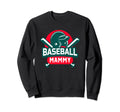 Baseball Mammy Baseball Player Mom Sweatshirt - Streetwear Style Men Women - T-Shirt, Sweatshirt, Hoodie