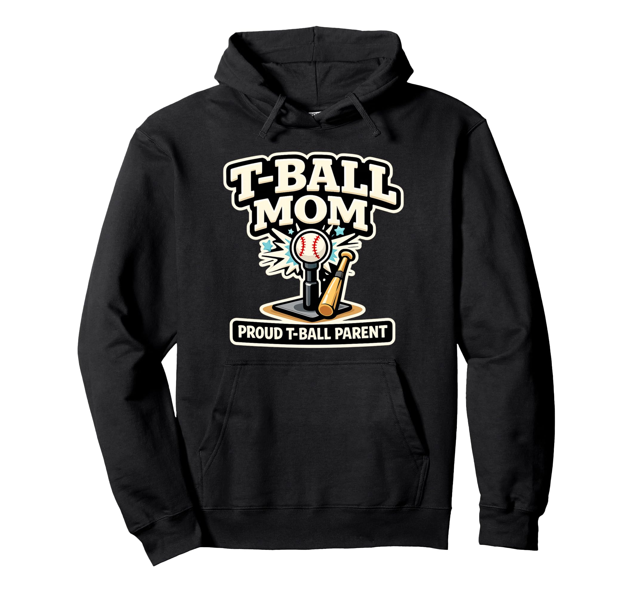T Ball Mom Proud Baseball Parent Ball Hoodie - Casual Everyday Wear Unisex - T-Shirt, Sweatshirt, Hoodie