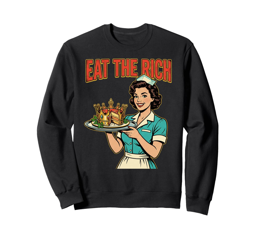 Eat Rich 1950S Pop Art Waitress Sweatshirt - Novelty Apparel Men Women - T-Shirt, Sweatshirt, Hoodie