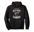 Its Mistake To Underestimate Old Camera Hoodie - Streetwear Style Unisex - T-Shirt, Sweatshirt, Hoodie