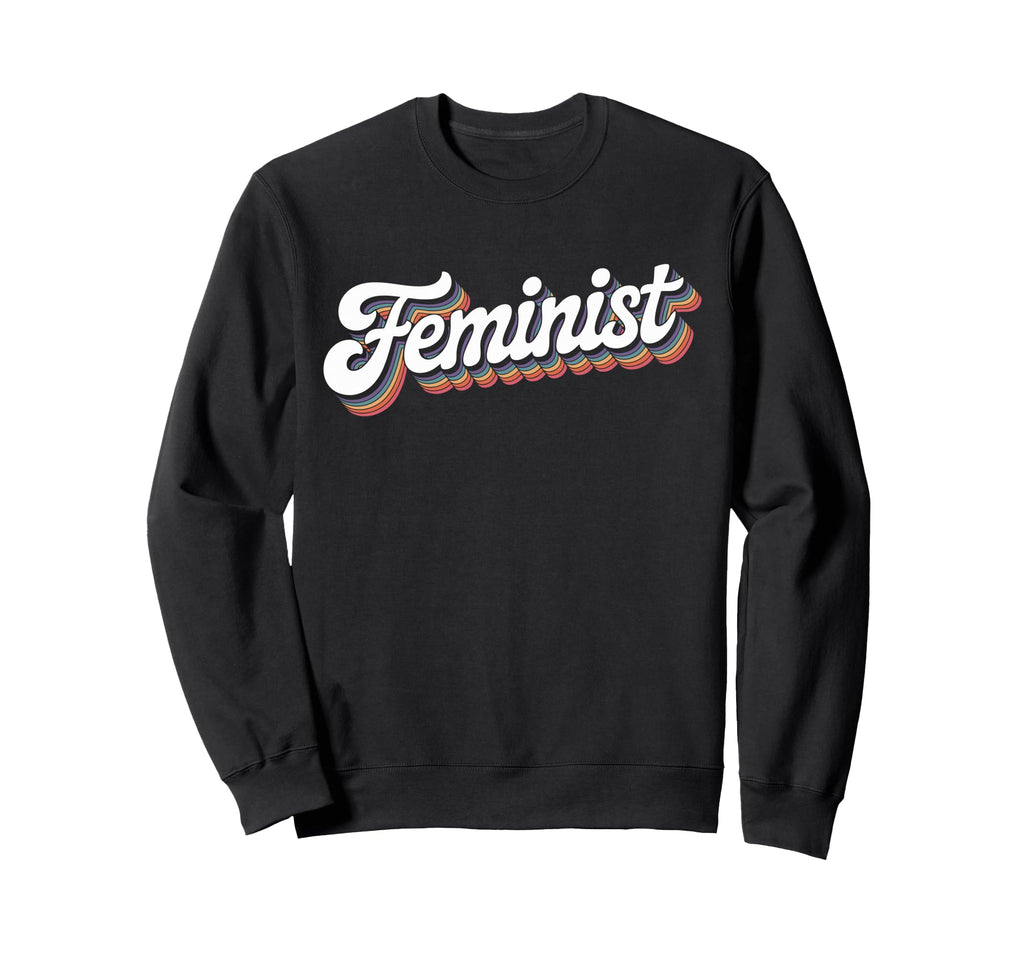 Word Feminist Rainbow That Says Sweatshirt - Custom Art Print Unisex - T-Shirt, Sweatshirt, Hoodie