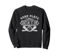 Baseball Home Plate Social Club Sweatshirt - Novelty Apparel Men Women - T-Shirt, Sweatshirt, Hoodie