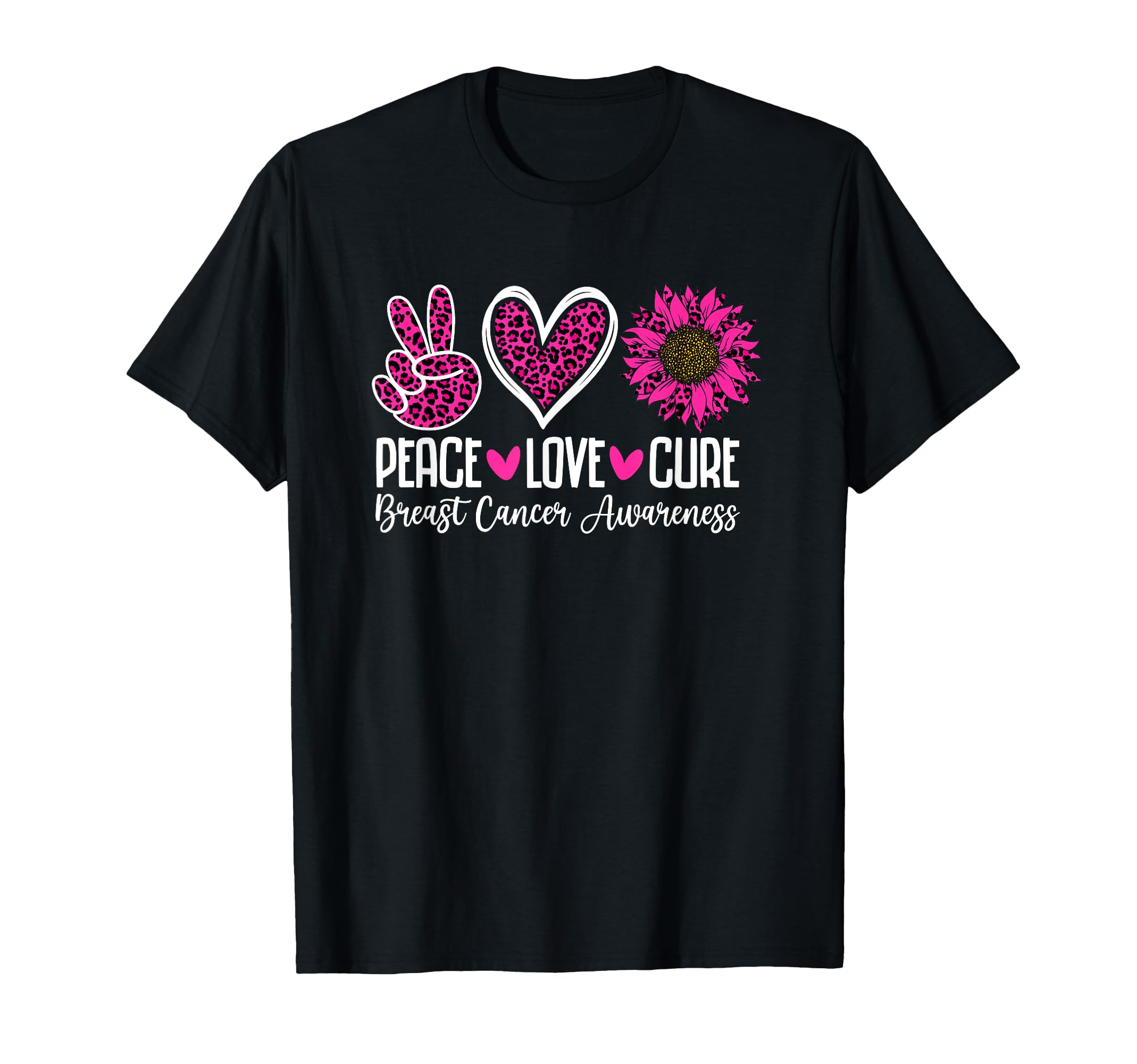 Peace Love Cure Breast Cancer Awareness T-Shirt - Graphic Print Unisex - T-Shirt, Sweatshirt, Hoodie