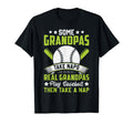 Some Grandpas Take Naps Funny Grandpa T-Shirt - Unique Graphic Unisex - T-Shirt, Sweatshirt, Hoodie