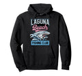 Laguna Beach Fishing Club California Shark Hoodie - Streetwear Style Unisex - T-Shirt, Sweatshirt, Hoodie