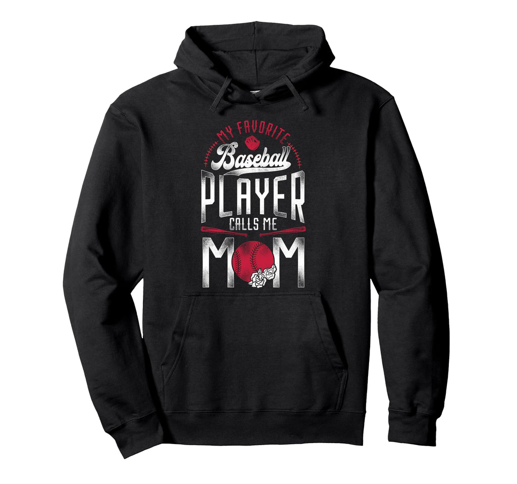 Baseball Fan Mom Mother My Favorite Hoodie - Trendy Graphic Men Women - T-Shirt, Sweatshirt, Hoodie