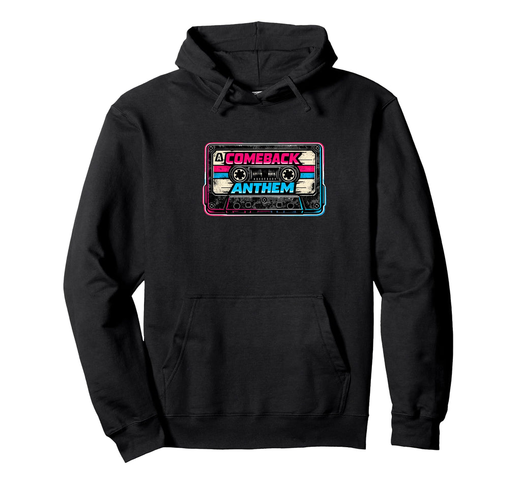 Comeback Anthem Cassette Tape Hoodie - Casual Everyday Wear for Adults - T-Shirt, Sweatshirt, Hoodie