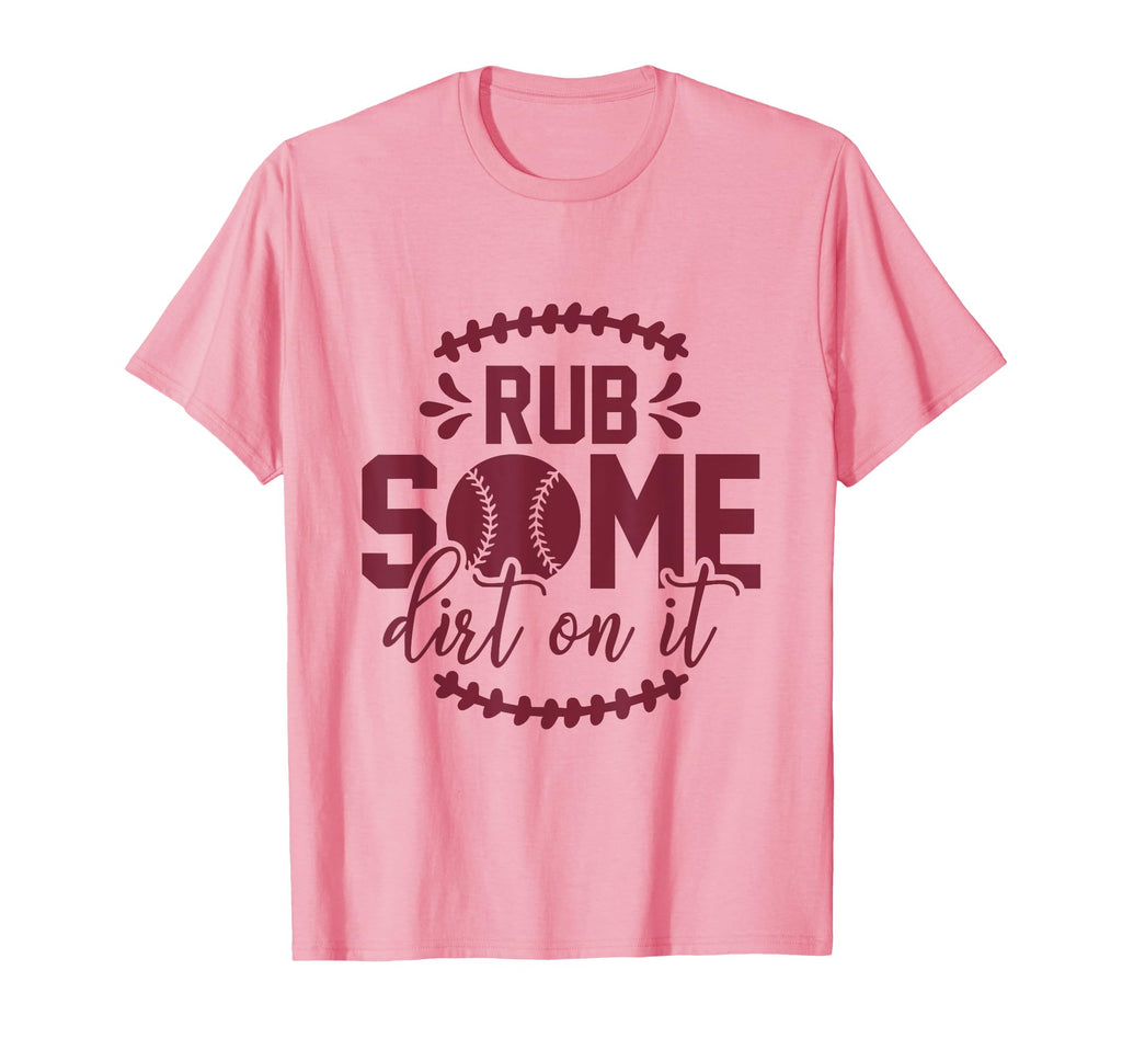 Rub Some Dirt It Funny Sports Coach T-Shirt - Minimalist Print for Adults - T-Shirt, Sweatshirt, Hoodie