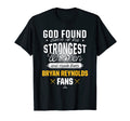 God Found Strongest Bryan Reynolds T-Shirt - Novelty Apparel Men Women - T-Shirt, Sweatshirt, Hoodie