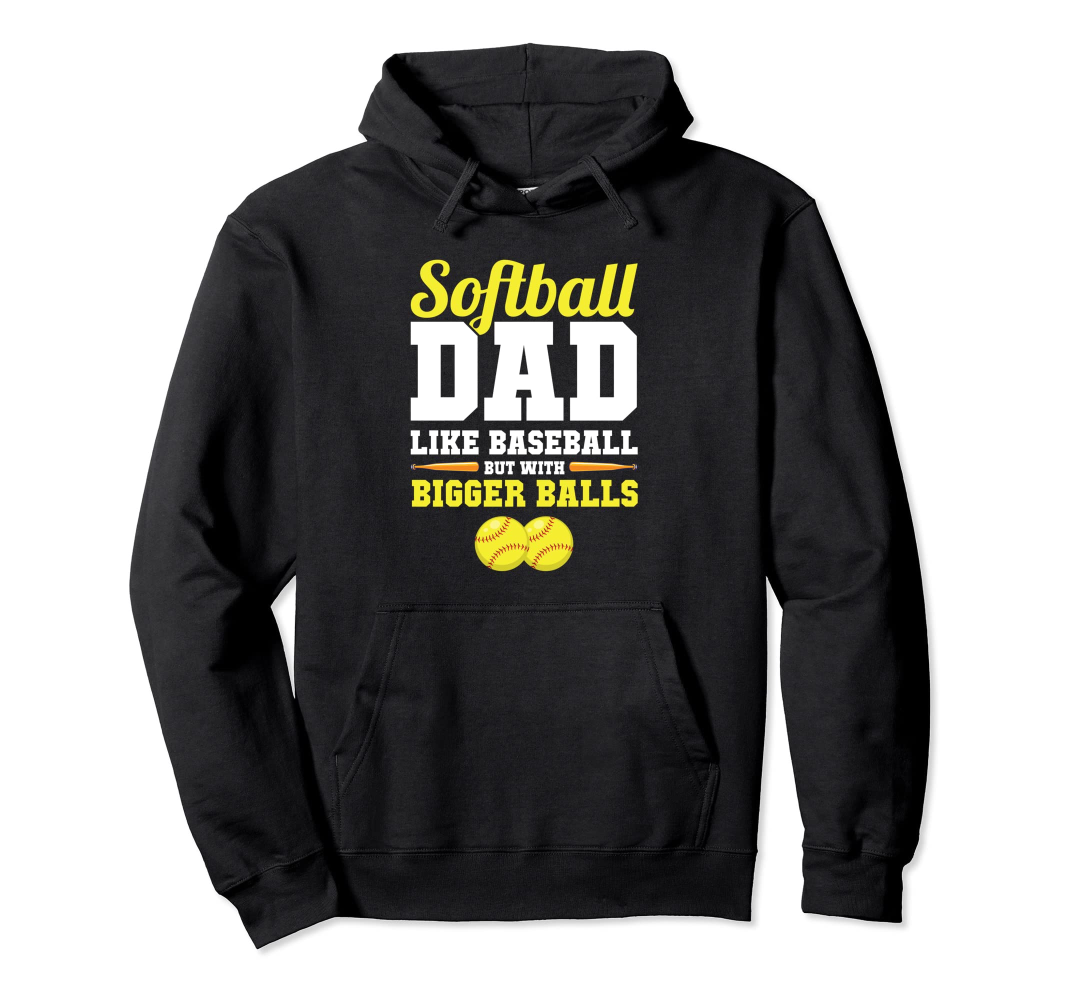 Funny Softball Dad Like Baseball Dad But Hoodie - Graphic Print for Adults - T-Shirt, Sweatshirt, Hoodie