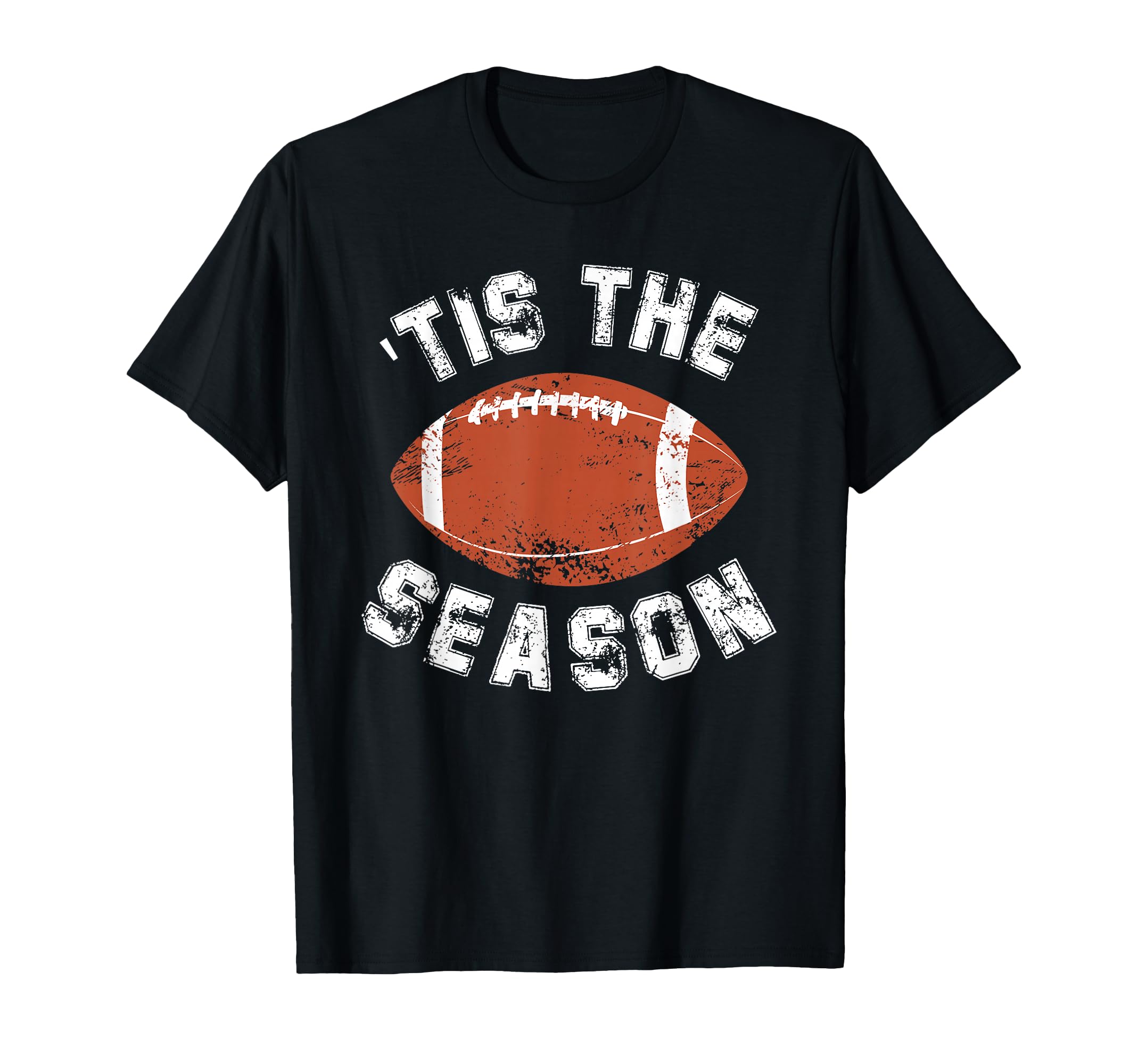 Tis Season Distressed Football T-Shirt - Minimalist Print Men Women - T-Shirt, Sweatshirt, Hoodie