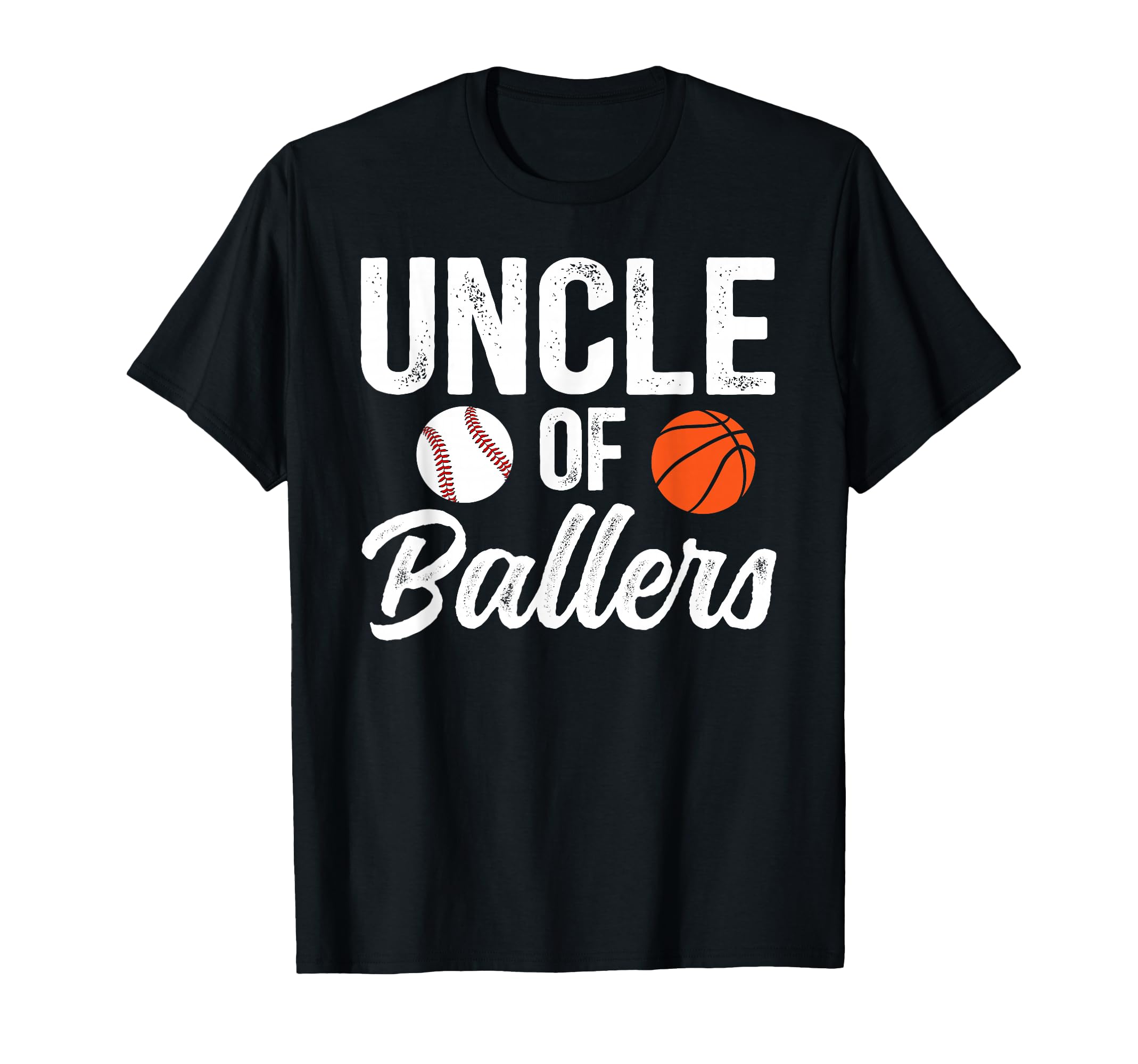 Uncle Ballers Baseball Basketball T-Shirt - Novelty Apparel for Adults - T-Shirt, Sweatshirt, Hoodie