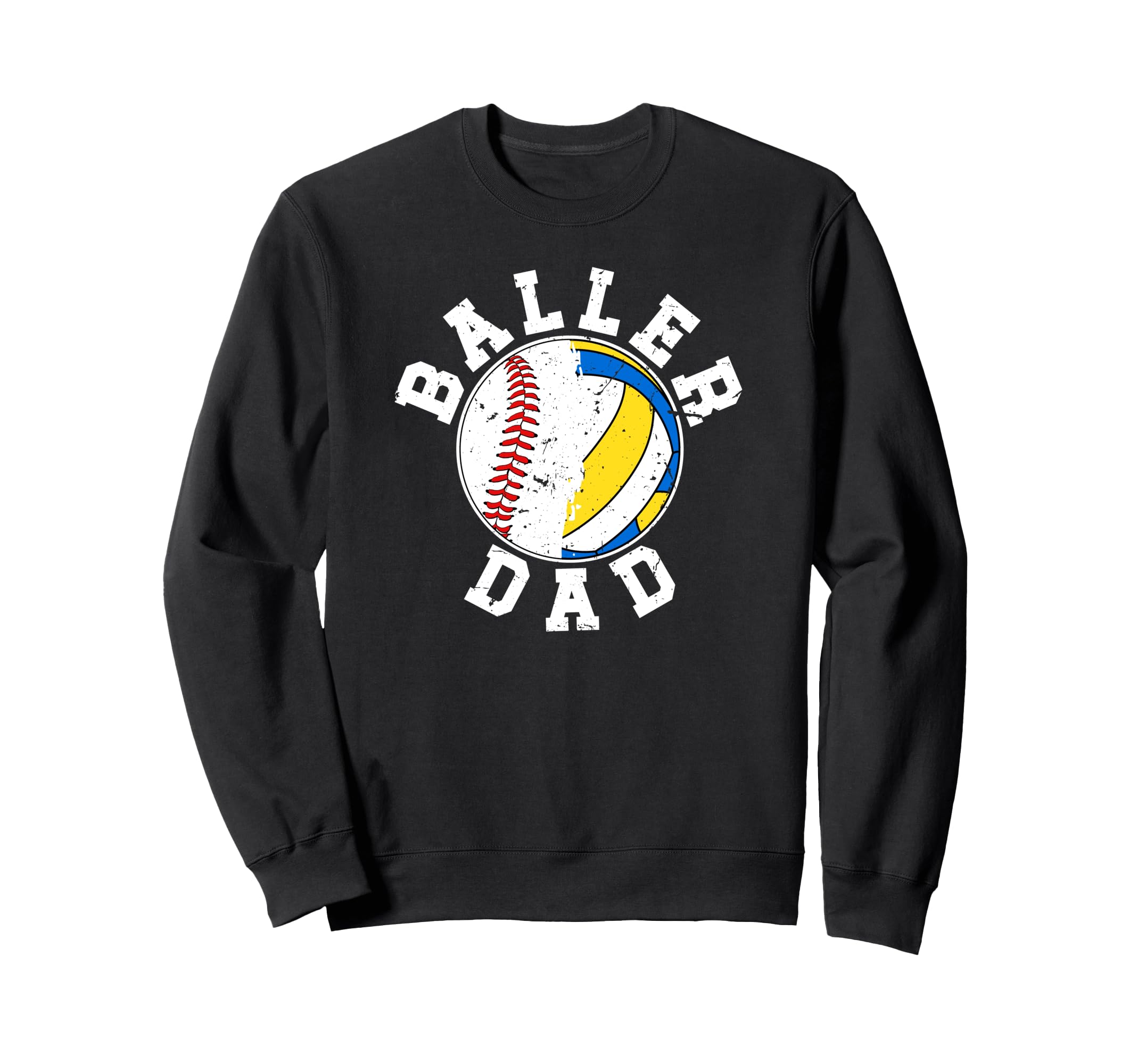 Baller Dad Proud Baseball Sweatshirt - Casual Everyday Wear Unisex - T-Shirt, Sweatshirt, Hoodie