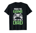 Gamer Dad Fathers Day Pause Game Time To T-Shirt - Novelty Apparel Unisex - T-Shirt, Sweatshirt, Hoodie