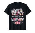 My Favorite Baseball Player Calls T-Shirt - Casual Everyday Wear Men Women - T-Shirt, Sweatshirt, Hoodie