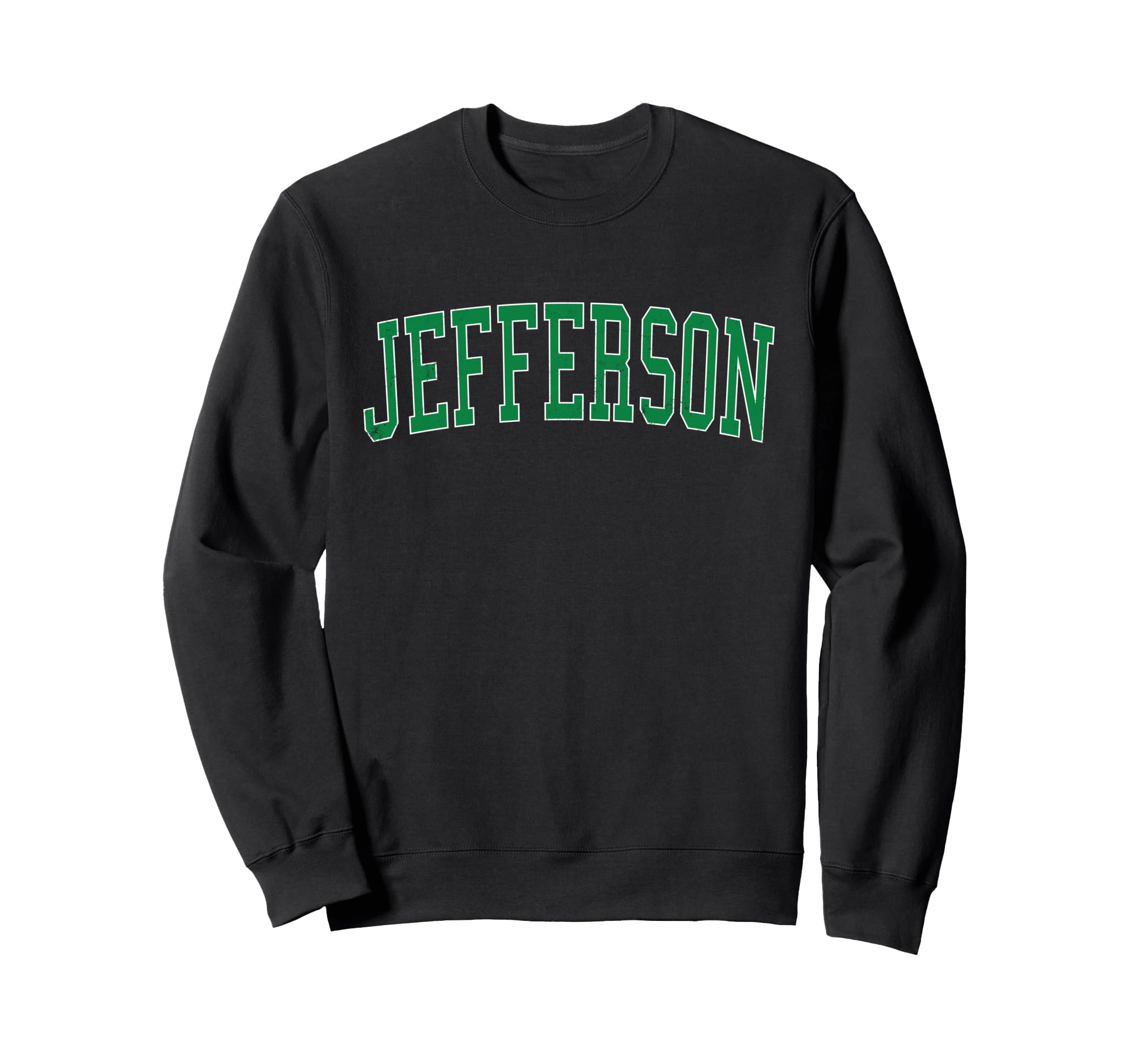 Jefferson La Distressed Green Varsity Sweatshirt - Unique Graphic Unisex - T-Shirt, Sweatshirt, Hoodie