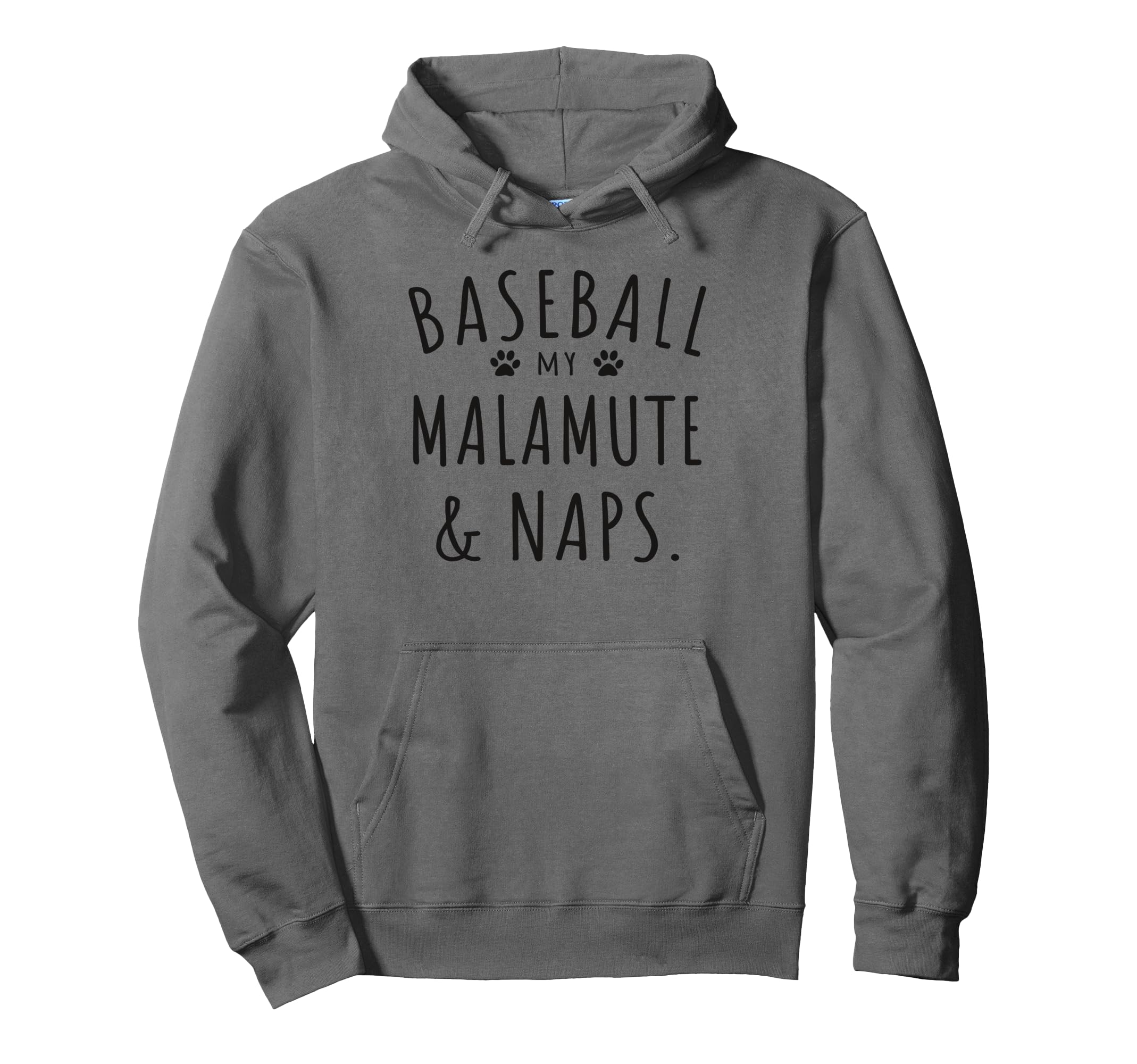 Baseball My Malamute Naps Funny Hoodie - Minimalist Print for Adults - T-Shirt, Sweatshirt, Hoodie