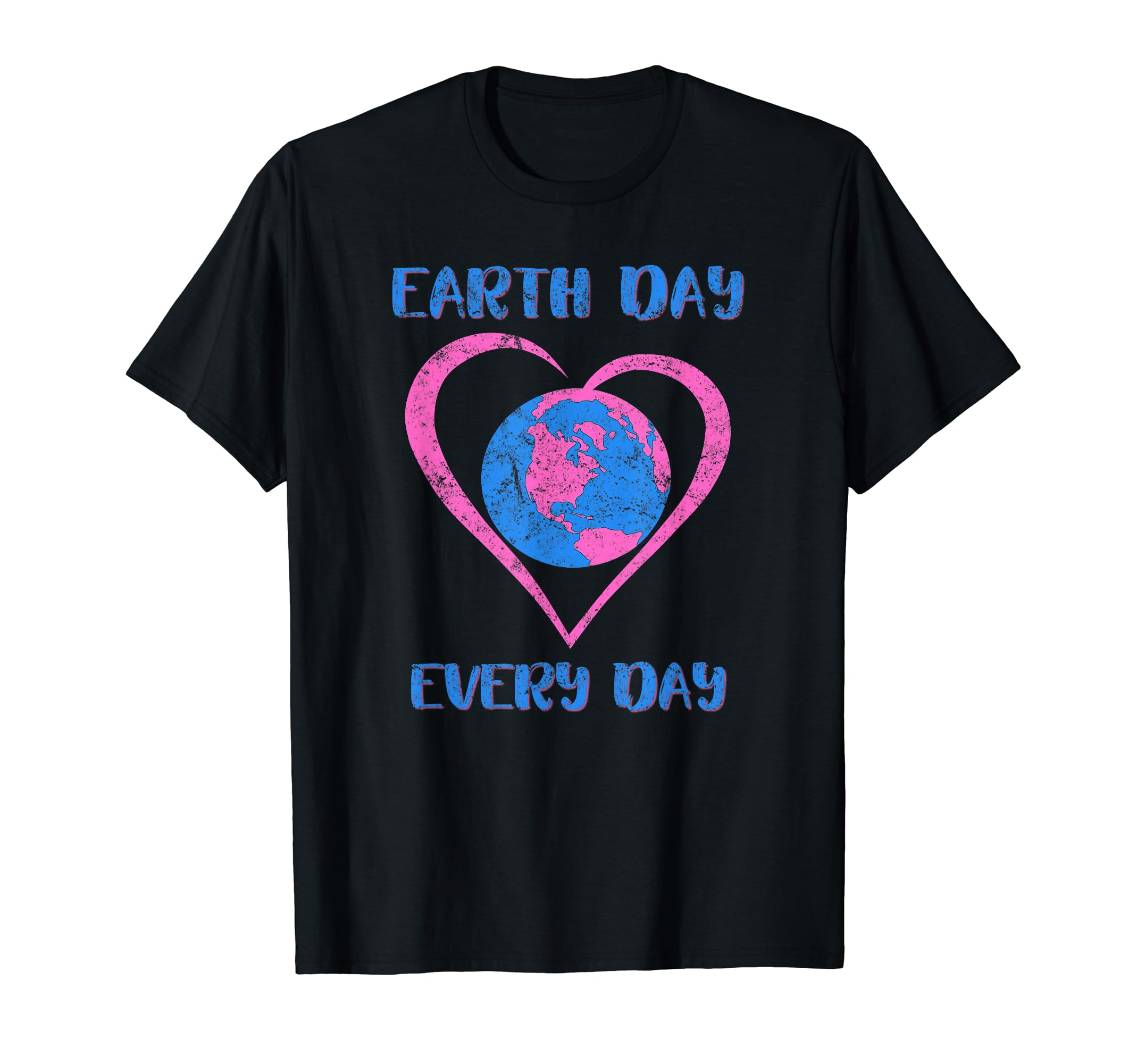 Earth Day Every Day 2018 Distressed T-Shirt - Minimalist Print for Adults - T-Shirt, Sweatshirt, Hoodie