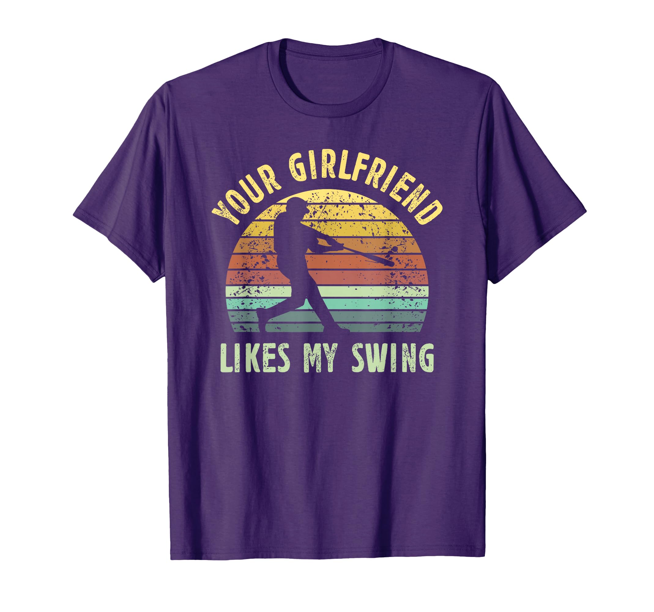 Your Girlfriend Likes My Swing Baseball T-Shirt - Minimalist Print Unisex - T-Shirt, Sweatshirt, Hoodie