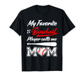 My Favorite Baseball Player Calls Me T-Shirt - Minimalist Print for Adults - T-Shirt, Sweatshirt, Hoodie