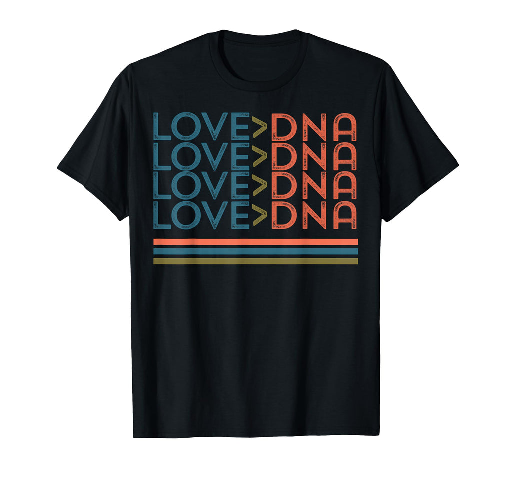 Love Greater Dna Distressed T T-Shirt - Fun Novelty Design Men Women - T-Shirt, Sweatshirt, Hoodie