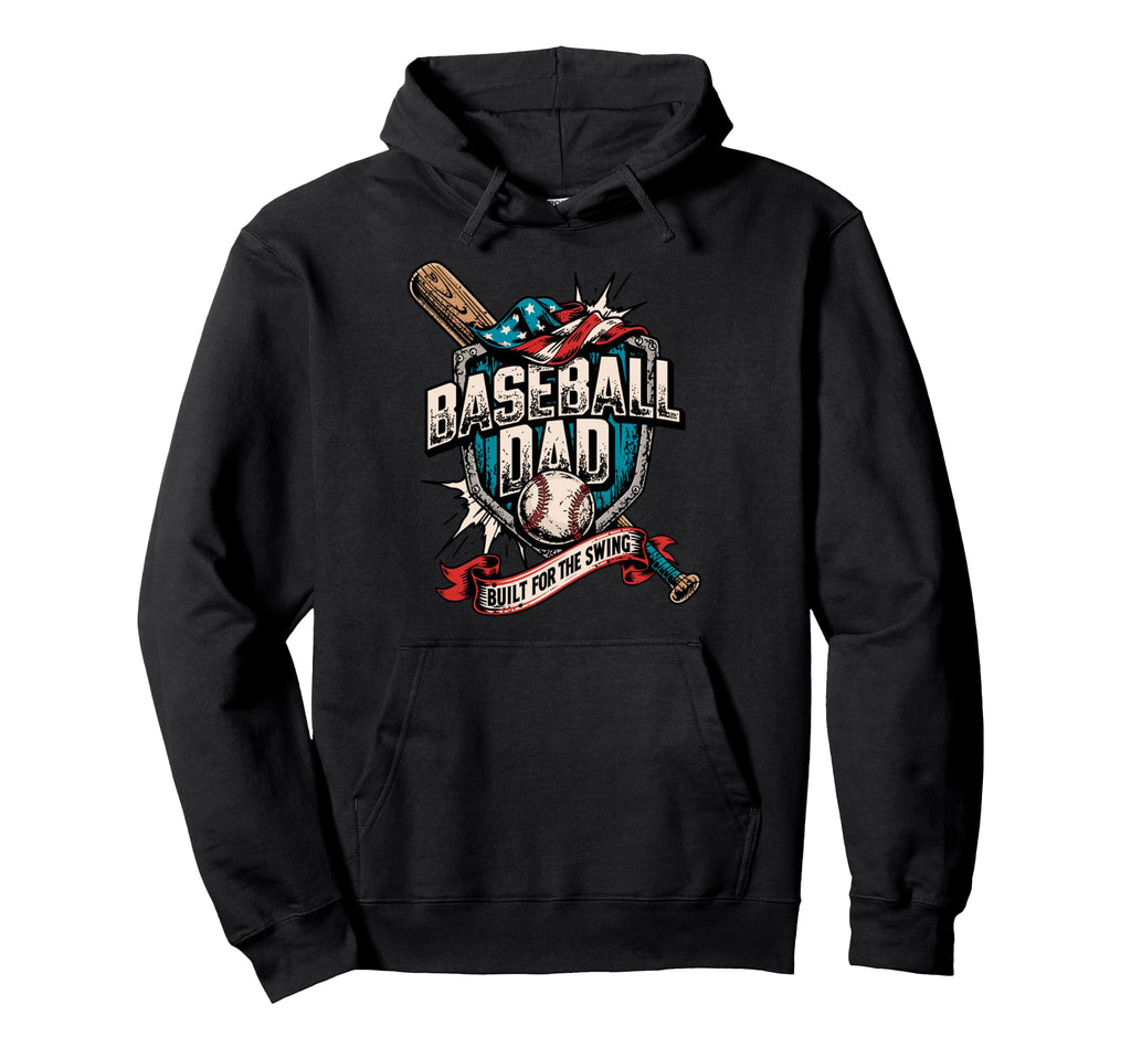 Funny Patriotic Baseball Dad Built Swing Hoodie - Custom Art Print Unisex - T-Shirt, Sweatshirt, Hoodie