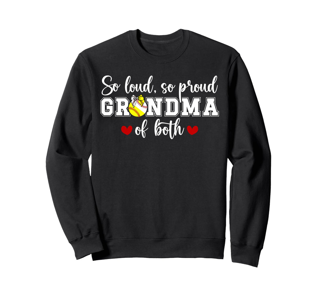So Loud So Proud Grandma Both Sweatshirt - Minimalist Print Men Women - T-Shirt, Sweatshirt, Hoodie