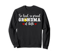 So Loud So Proud Grandma Both Sweatshirt - Minimalist Print Men Women - T-Shirt, Sweatshirt, Hoodie