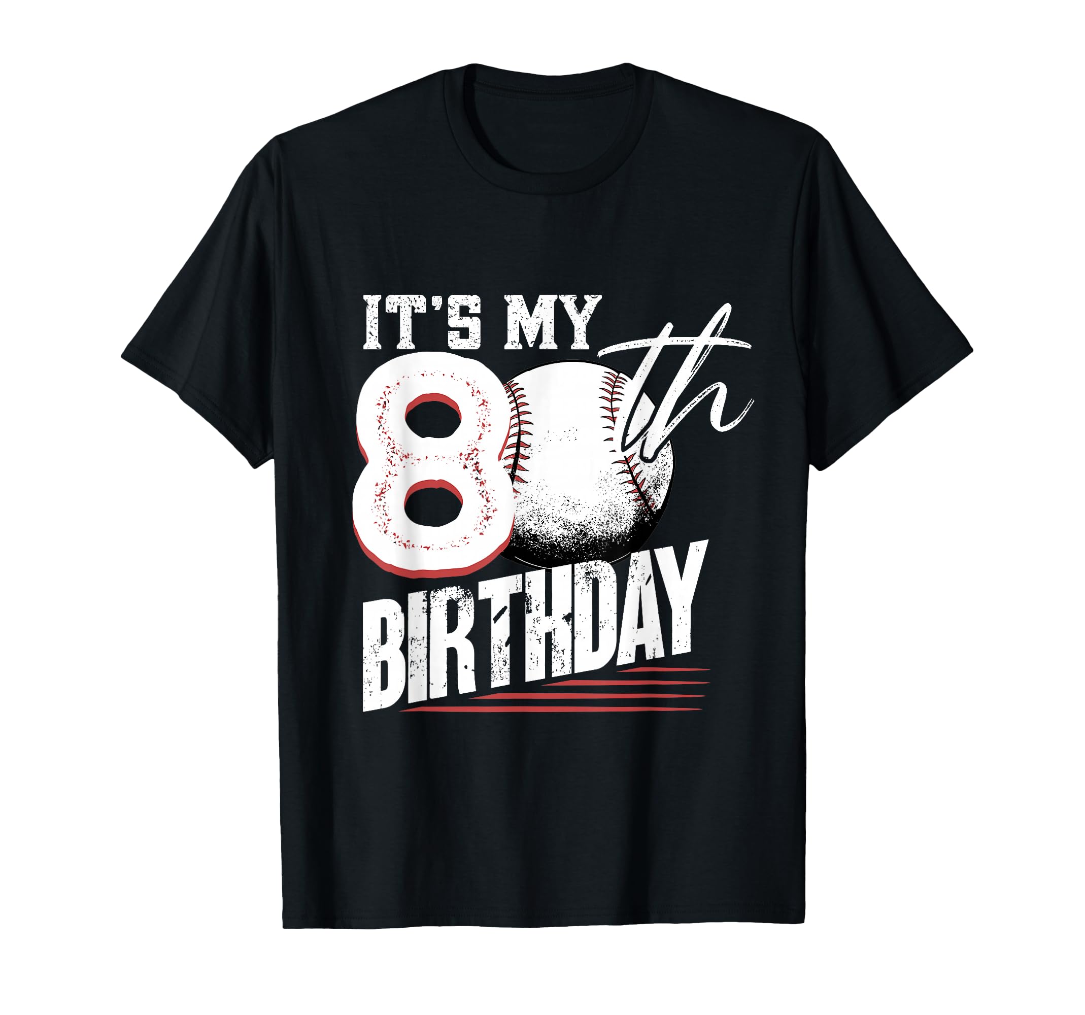 80 Years Old Baseball 80Th Birthday T-Shirt - Fun Novelty Design for Adults - T-Shirt, Sweatshirt, Hoodie