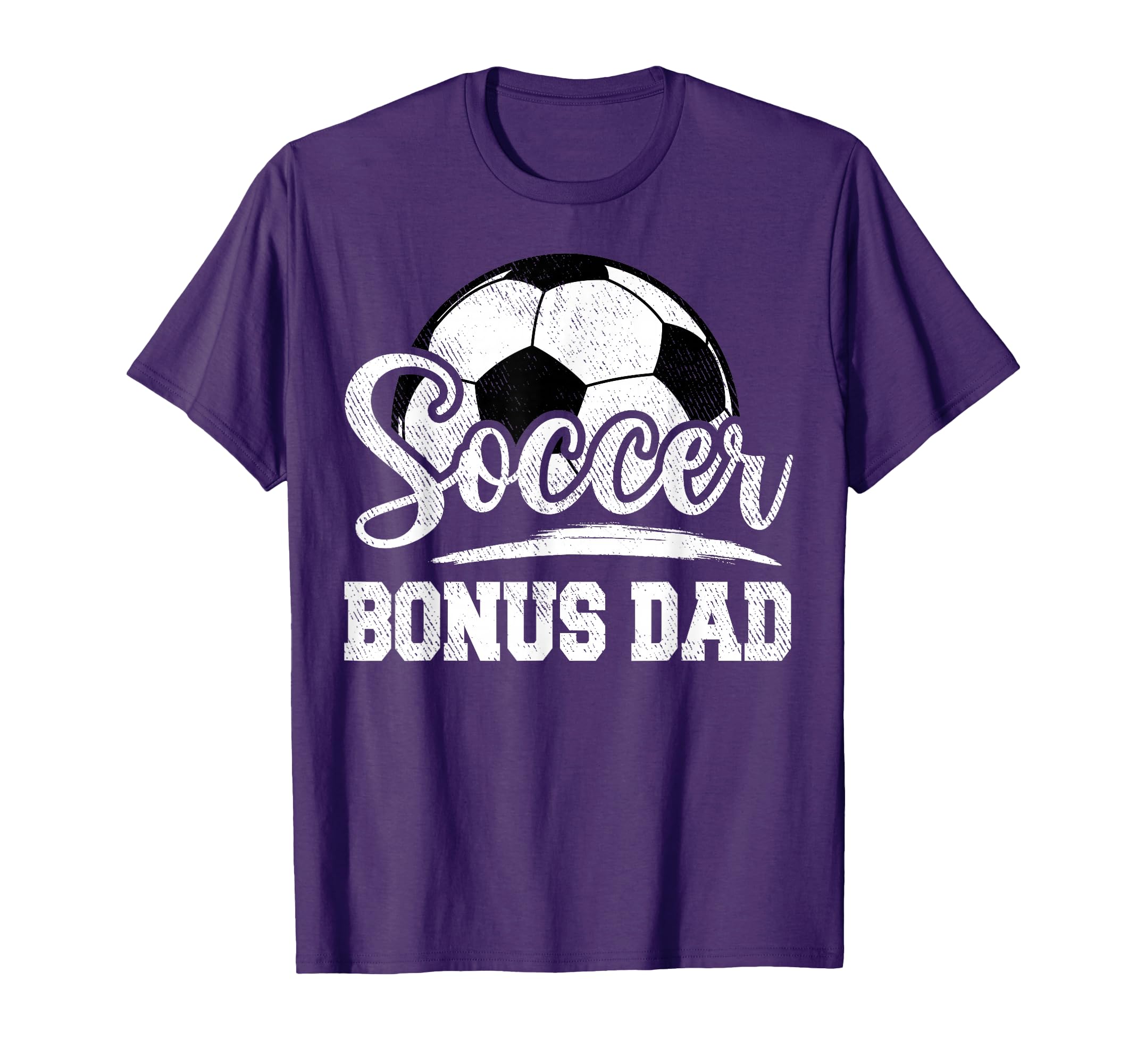 Soccer Bonus Dad Soccer Player Game T-Shirt - Fun Novelty Design Men Women - T-Shirt, Sweatshirt, Hoodie
