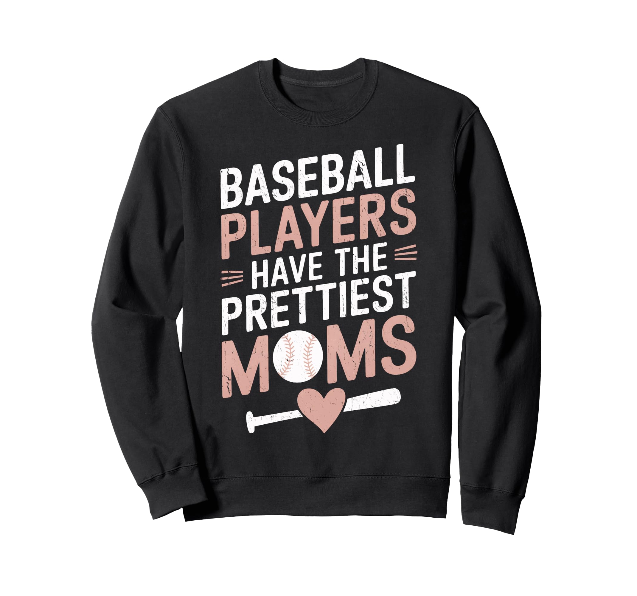 Sarcastic Baseball Players Prettiest Sweatshirt - Novelty Apparel Unisex - T-Shirt, Sweatshirt, Hoodie