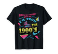 Please Be Patient Im From 1900S Roller T-Shirt - Trendy Graphic Unisex - T-Shirt, Sweatshirt, Hoodie