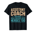 Assistant Coach Because Head T-Shirt - Fun Novelty Design Men Women - T-Shirt, Sweatshirt, Hoodie