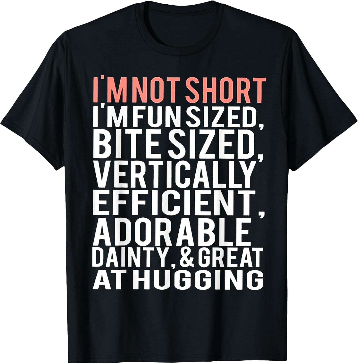 I'm Not Short Fun Sized - Adult & Kids T-Shirts, Sweatshirts & Hoodies apparel design preview 1