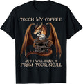 Touch My Coffee And I Will Drink It By Merch - Adult & Kids T-Shirts, Sweatshirts & Hoodies apparel design preview 1