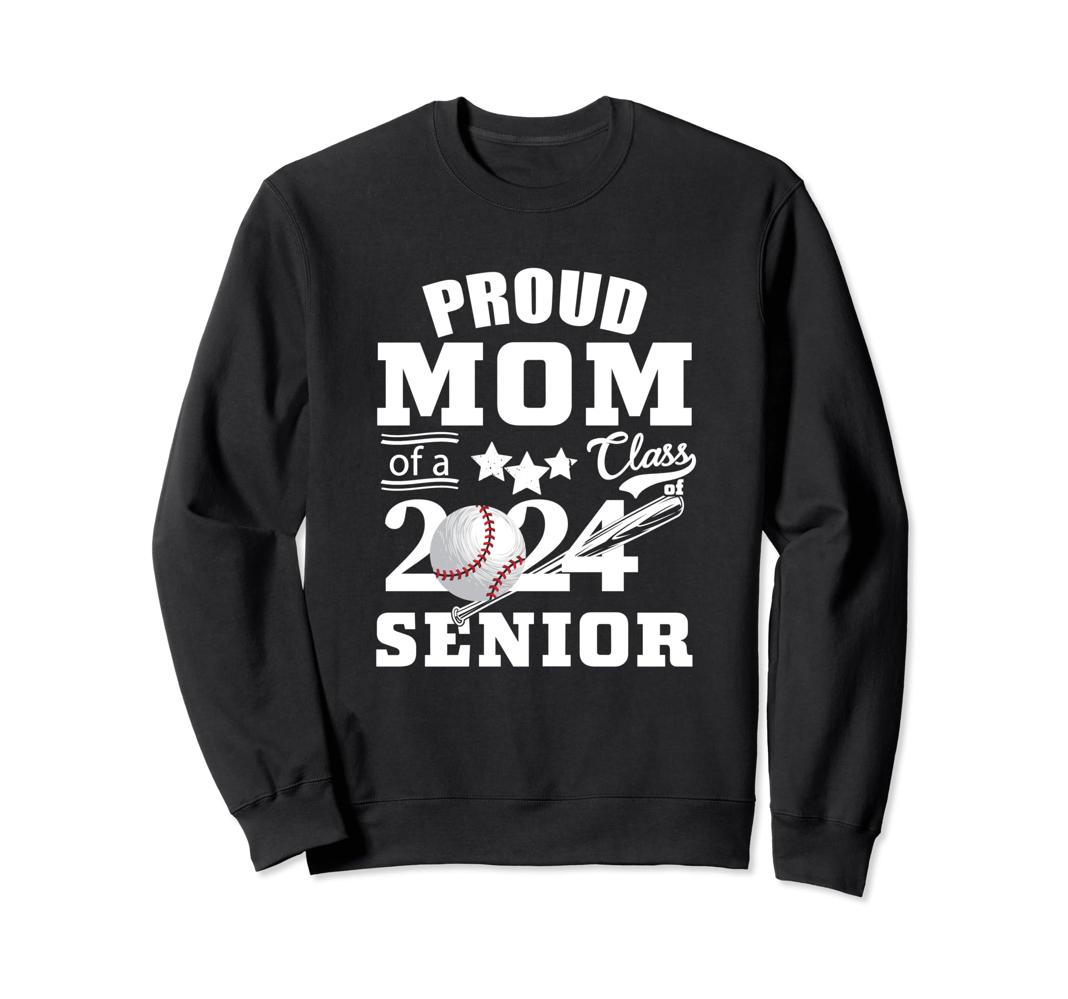 Proud Mom Baseball Senior 2024 Sweatshirt - Streetwear Style for Adults - T-Shirt, Sweatshirt, Hoodie