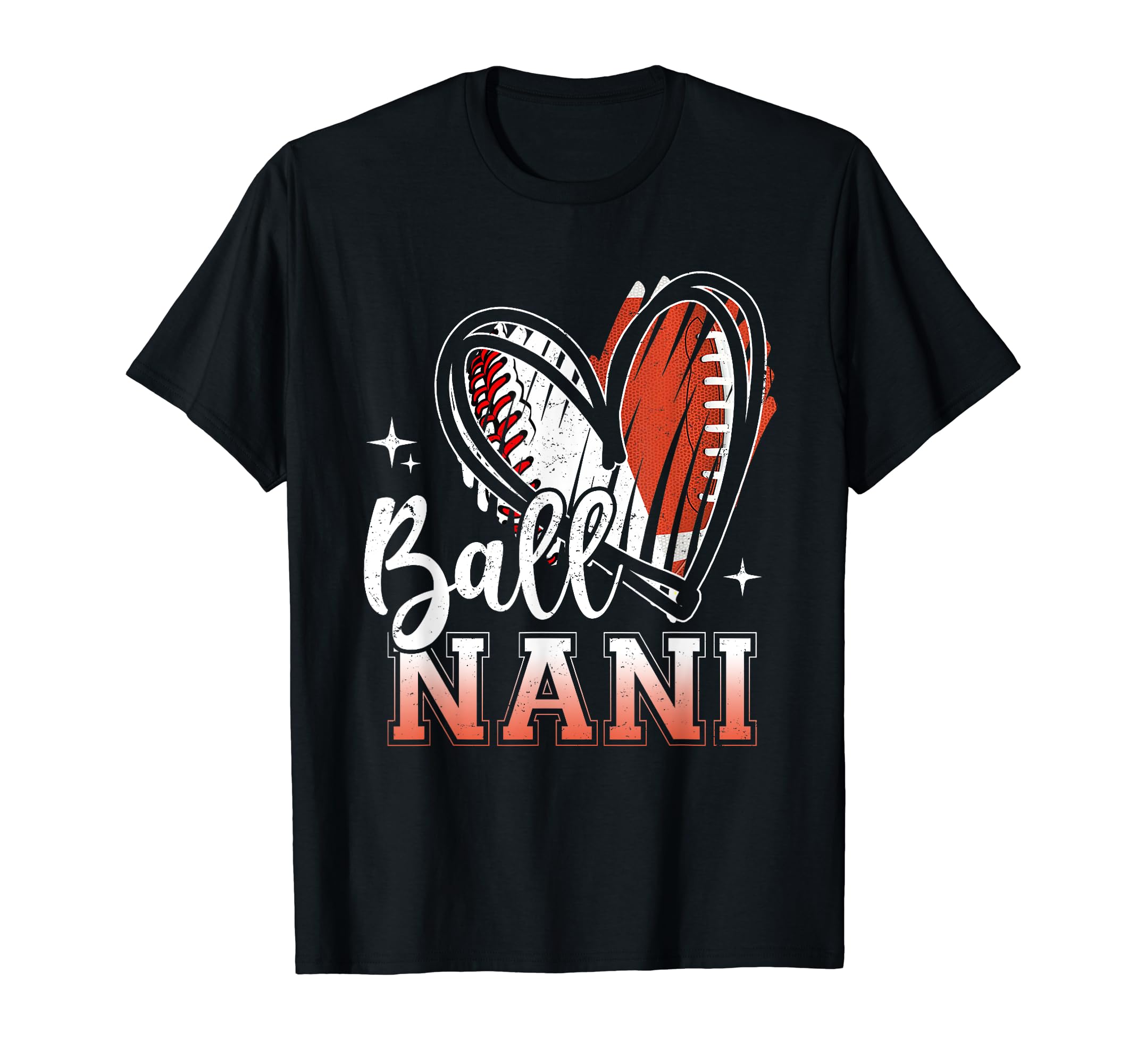 Ball Nani Baseball Football Grandma T-Shirt - Unique Graphic Unisex - T-Shirt, Sweatshirt, Hoodie